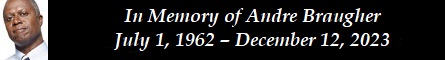 In Memory of Andre Braugher  July 1, 1962  December 12, 2023