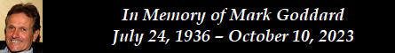 In Memory of Mark Goddard  July 24, 1936  October 10, 2023