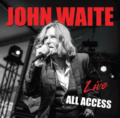 John Waite Live All Access