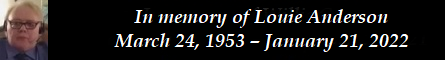 In memory of Louie Anderson  March 24, 1953  January 21, 2022