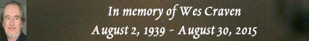 In memory of Wes Craven - August 2, 1939 - August 30, 2015