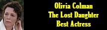 Olivia Colman - The Lost Daughter - Best Actress