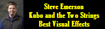 2017 Oscar Nominee - Steve Emerson - Best Visual Effects - Kubo and the Two Strings