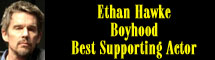 2015 Oscar Nominee - Ethan Hawke - Best Supporting Actor - Boyhood