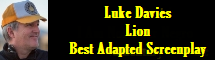 2017 Oscar Nominee - Luke Davies - Best Adapted Screenplay - Lion