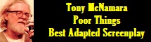 Tony McNamara - Poor Things - Best Adapted Screenplay