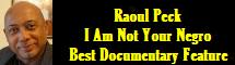 2017 Oscar Nominee - Raoul Peck - Best Documentary Feature - I Am Not Your Negro