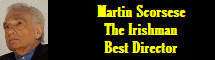 Martin Scorsese -- The Irishman -- Best Director