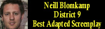 2010 Oscar Nominee - Neill Blomkamp - Best Adapted Screenplay - District 9