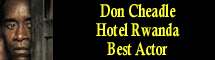 2005 Oscar Nominee - Don Cheadle - Best Actor - Hotel Rwanda
