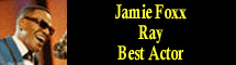 2005 Oscar Nominee - Jamie Foxx - Best Actor - Ray
