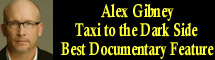 2008 Oscar Nominee - Alex Gibney - Best Documentary Feature - Taxi to the Dark Side