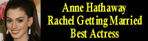 2009 Oscar Nominee - Anne Hathaway - Best Actress - Rachel Getting Married