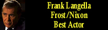 2009 Oscar Nominee - Frank Langella - Best Actor - Frost/Nixon