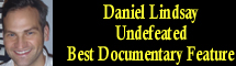2012 Oscar Nominee - Daniel Lindsay & T.J. Miller - Best Feature Documentary - Undefeated