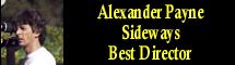 2005 Oscar Nominee - Alexander Payne - Best Director - Sideways