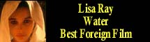 2007 Oscar Nominee - Lisa Ray - Best Foreign Film - Water
