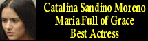 2005 Oscar Nominee - Catalina Sandino Moreno - Best Actress - Maria Full of Grace